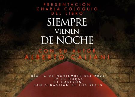 Imagen Alberto Caliani presenta su libro ‘Siempre vienen de noche’ en El Caserón